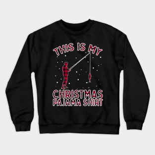 This Is My Christmas Pajama Xmas Fish Gift For Fishing Lover Crewneck Sweatshirt